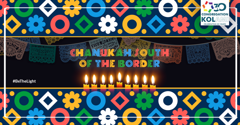 		                                		                                    <a href="https://www.kol-ami.org/event/southoftheborder.html"
		                                    	target="">
		                                		                                <span class="slider_title">
		                                    Shabbat Chanukah South of the Border Service | Friday, December 16, 2022 at 6:30 PM		                                </span>
		                                		                                </a>
		                                		                                
		                                		                            		                            		                            